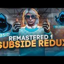 REMASTERED SUBSIDE REDUX